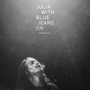 Moonface: Julia With Blue Jeans On