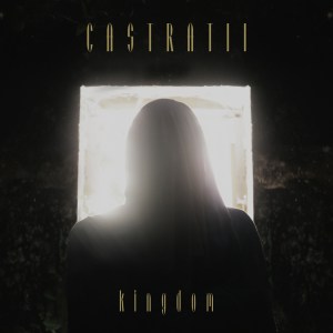 Castratii - Kingdom (2012)
