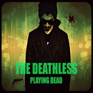 The Deathless - Playing Dead (2014)