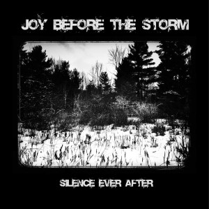 Joy Before The Storm - Silence Ever After (1985; 2014)