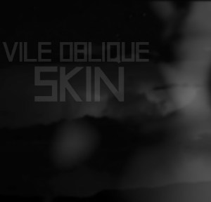 Vile Oblique