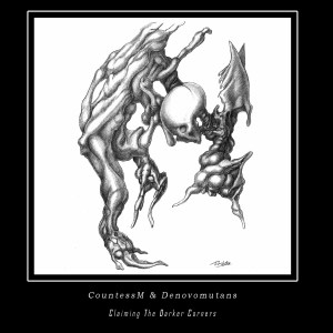 Countess M & Denovomutans - Claiming The Darker Corners (2014)