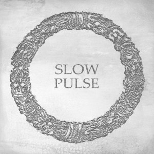Slow Pulse - Slow Pulse (ep 2014)