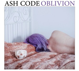 Ash Code - Oblivion (lp; 2014)