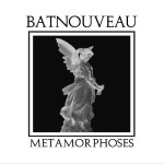 Bat Nouveau - Metamorphoses (lp; 2015)