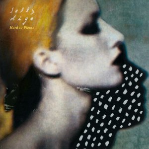 Sally Dige - Hard to Please (lp; 2015)