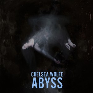 Chelsea Wolfe - Abyss (lp; 2015)