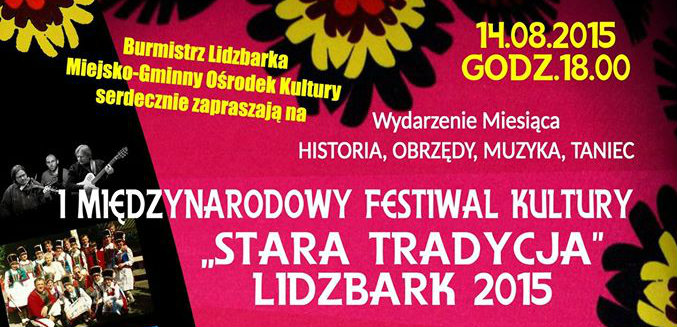 I Międzynarodowy Festiwal Kultury Stara Tradycja - Lidzbark 2015 (banner)