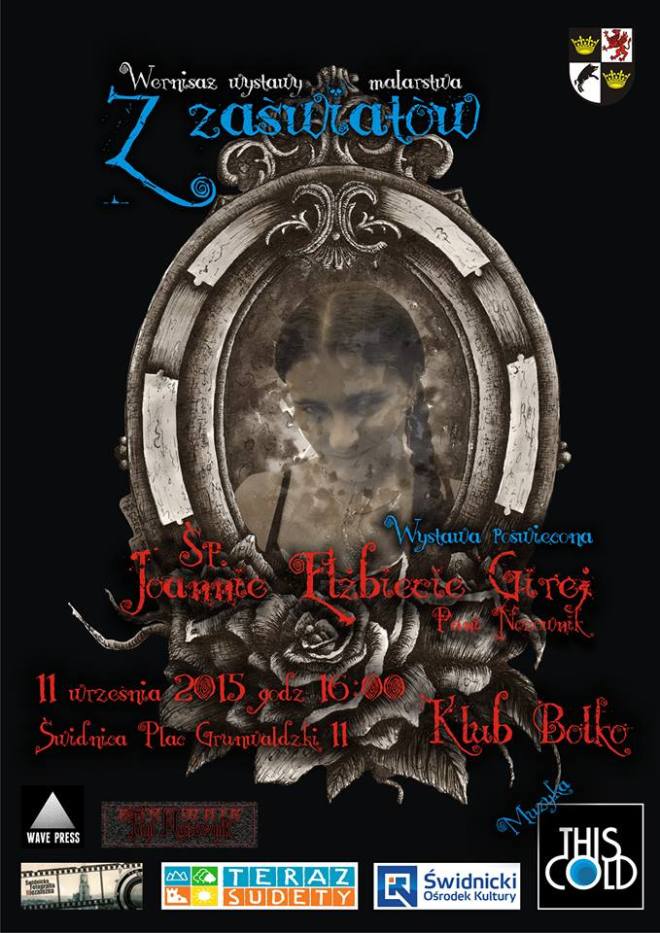 Z zaświatów - wystawa i koncert pamięci Joanny Elżbiety Girej (Świdnica / 11.09.2015)