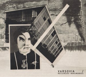 Varsovia - Recursos inhumanos (lp; 2014)