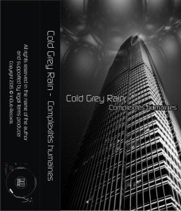 Cold Grey Rain - Complexités humaines (ep; 2015)