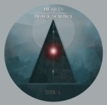Hearts Of Black Science - Signal (lp; 2015)