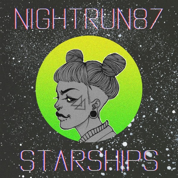 Nightrun - Starships (LP; 2016)