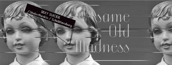 Same Old Madness: Schröttersburg, Undertheskin, Sexy Suicide (Klubokawiarnia Chmury, Warszawa, 29.01.2016)