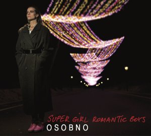 Super Girl Romantic Boys - Osobno (LP; 2016)