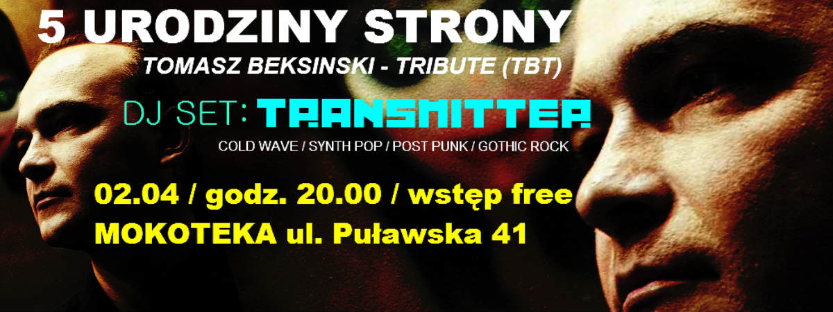 5 Urodziny Tomasz Beksinski - Tribute (TBT
