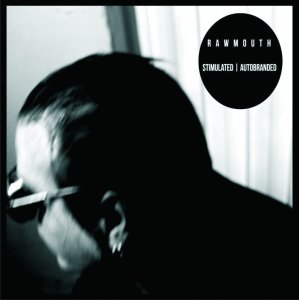 Rawmouth - Stimulated Autobranded (EP; 2016)
