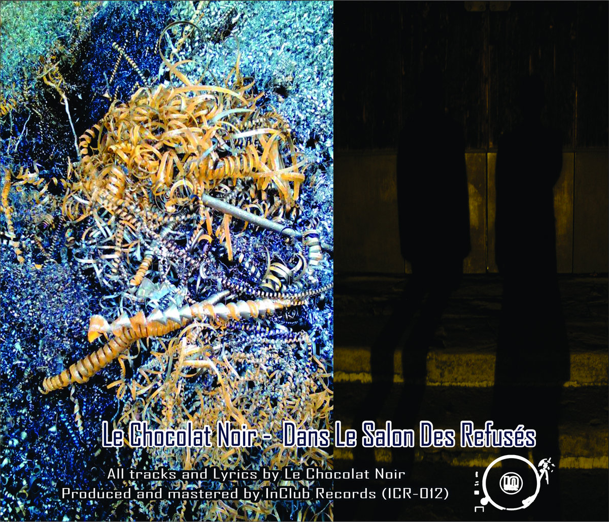 Le Chocolat Noir - Dans Le Salon Des Refusés (LP; 2016)