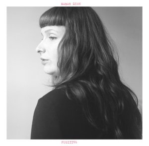 Xarah Dion - Fugitive (LP; 2016)