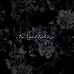 Hante. - No Hard Feelings (LP; 2016)