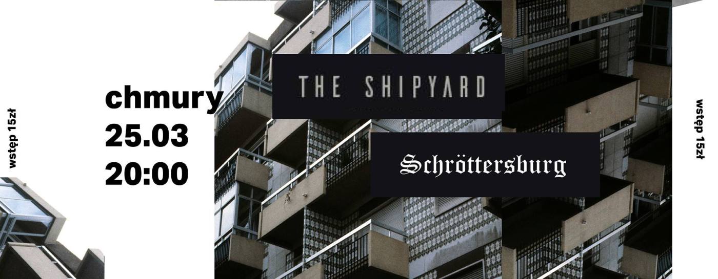 The Shipyard - Schrottersburg (Chmury - Warszawa - 25.03.2017)