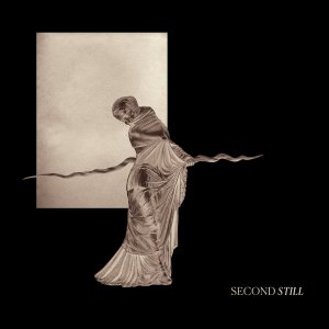 Second Still - Second Still (LP; 2017)