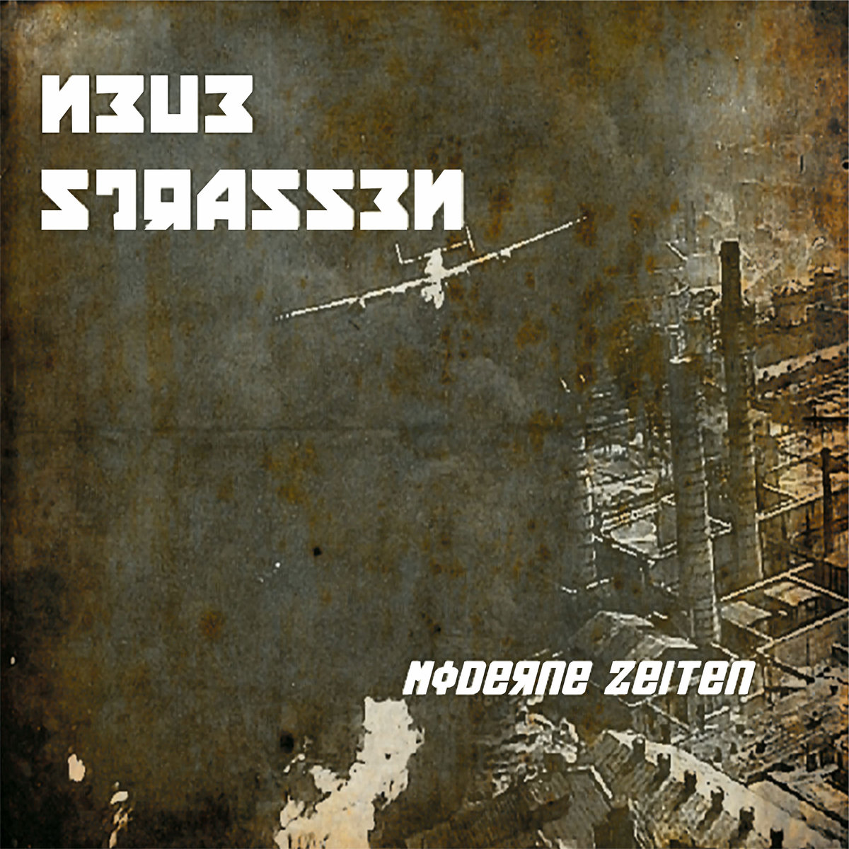 Neue Strassen - Moderne Zeiten (LP; 2017)