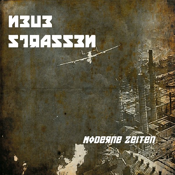 Neue Strassen - Moderne Zeiten (LP; 2017)