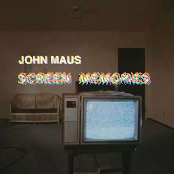 John Maus - Screen Memories (LP; 2017)