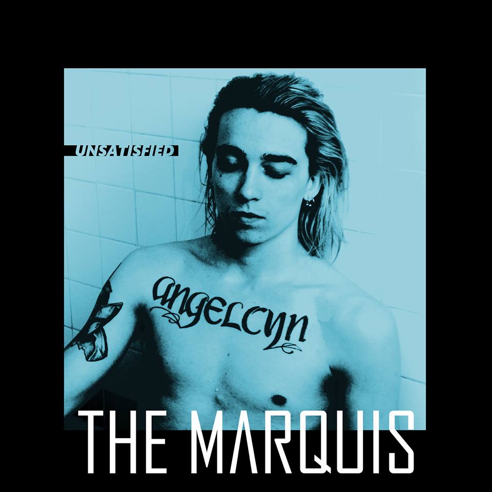 The Marquis - Unsatisfied (LP; 2017)