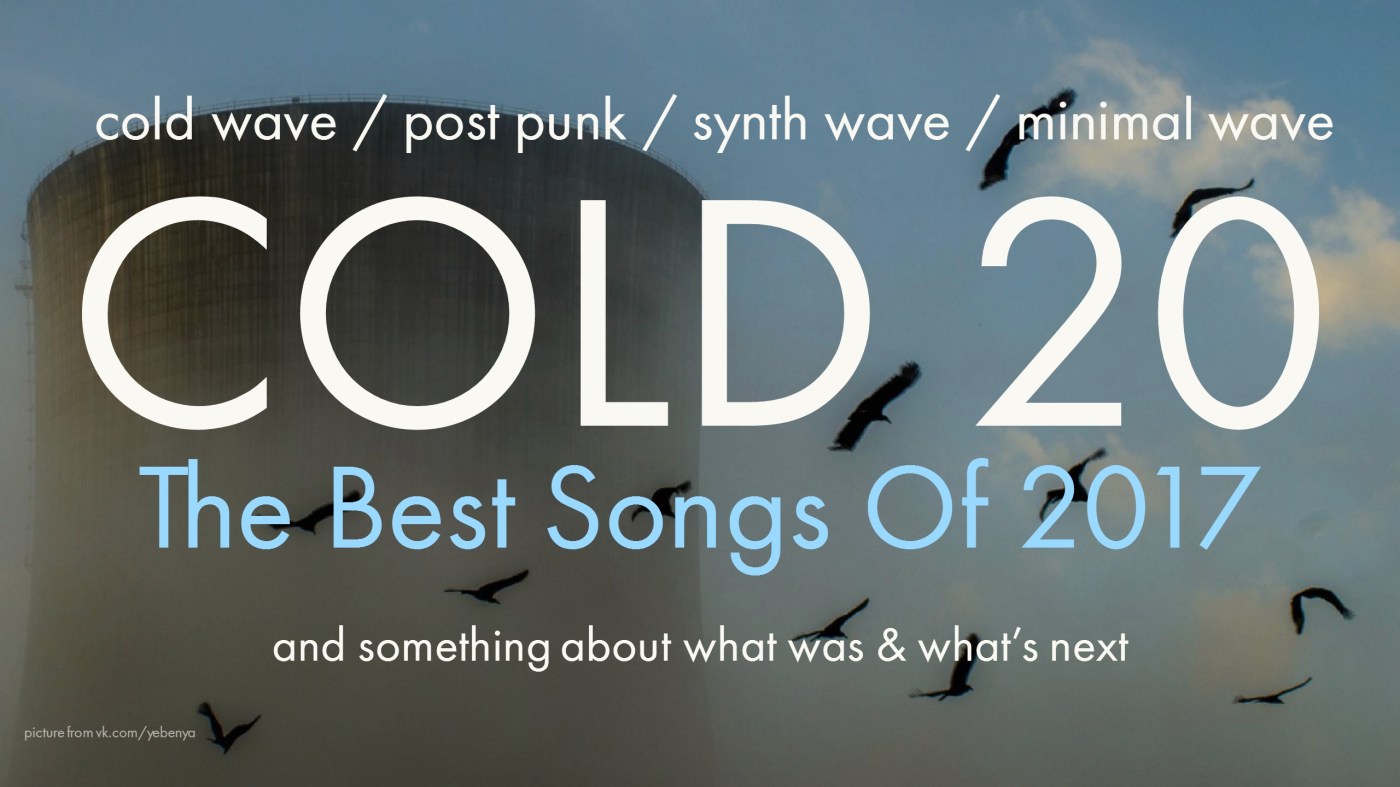 Cold 20 - The Best Songs Of 2017
