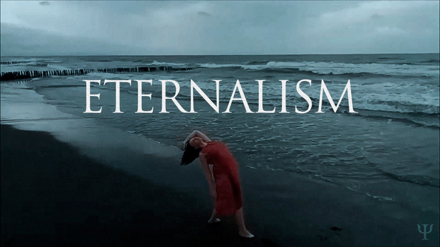 Psi - Eternalism (single; 2018)