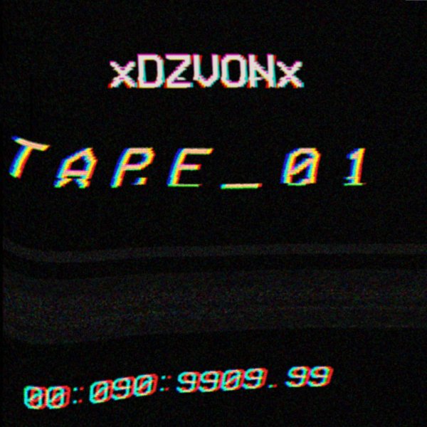 XDZVØNX - TAPE_01 (MC; 2018)