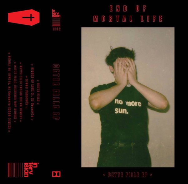 End Of Mortal Life - Cette Fille (EP; 2019)