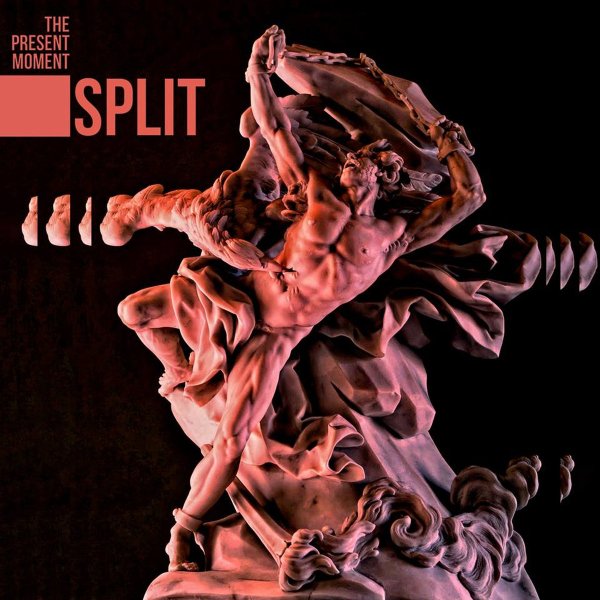 The Present Moment - Split (digital; 2019)