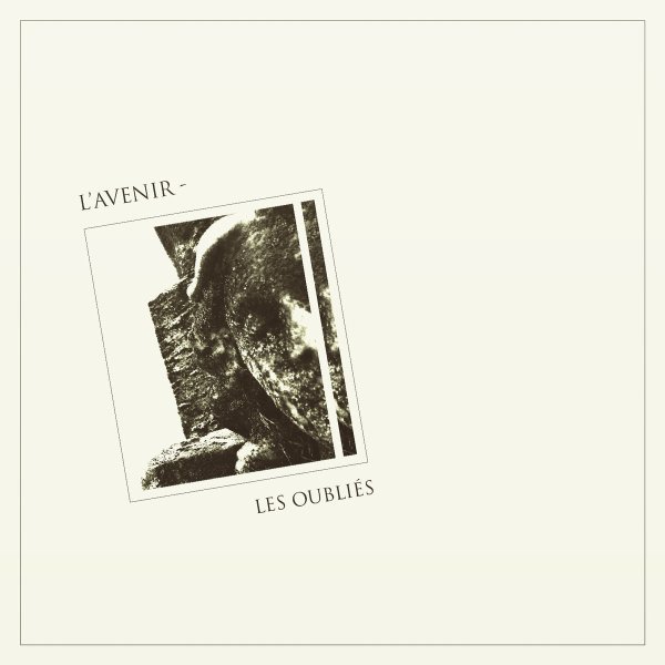 L'Avenir - Les Oubliés (EP; 2019)