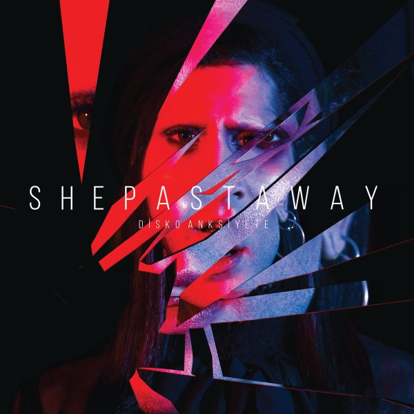 She Past Away - Disko Anksiyete (LP; 2019)