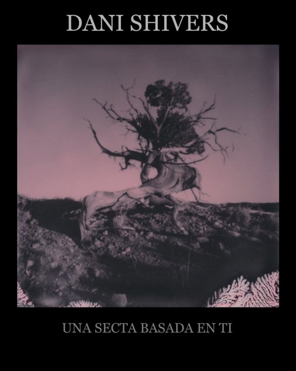Dani Shivers - Una secta basada en ti (EP, 2019)