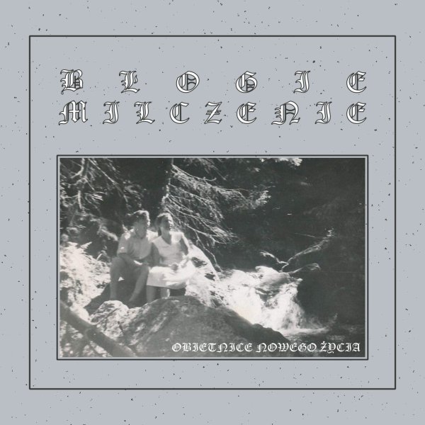 Błogie Milczenie - Obietnice nowego życia (singiel; 2020)