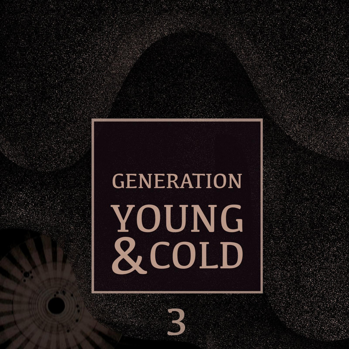 Generation Young And Cold Vol.3