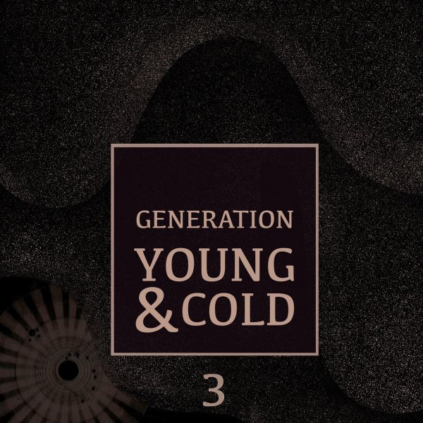 Generation Young And Cold Vol.3