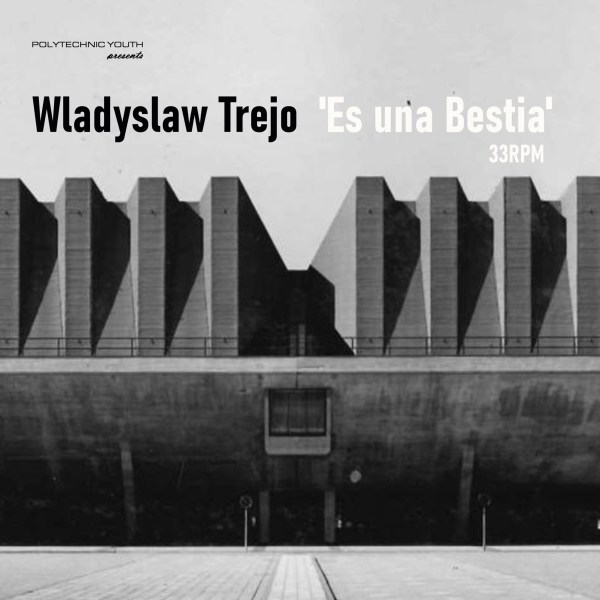 Wladyslaw Trejo - Es una Bestia (EP, 2020)