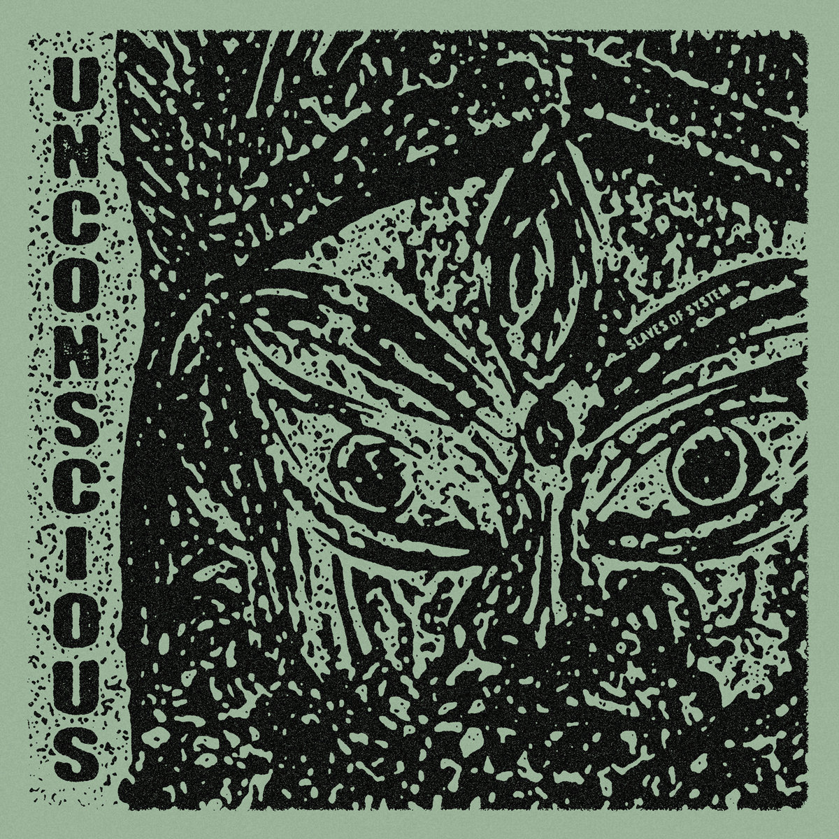 Unconscious - Slaves Of System (LP, 2020)
