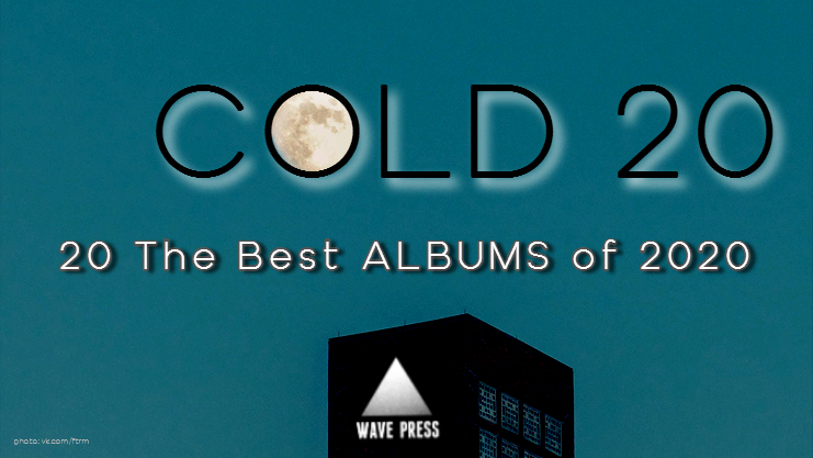 COLD 20 2020 - Albums - Wave Press