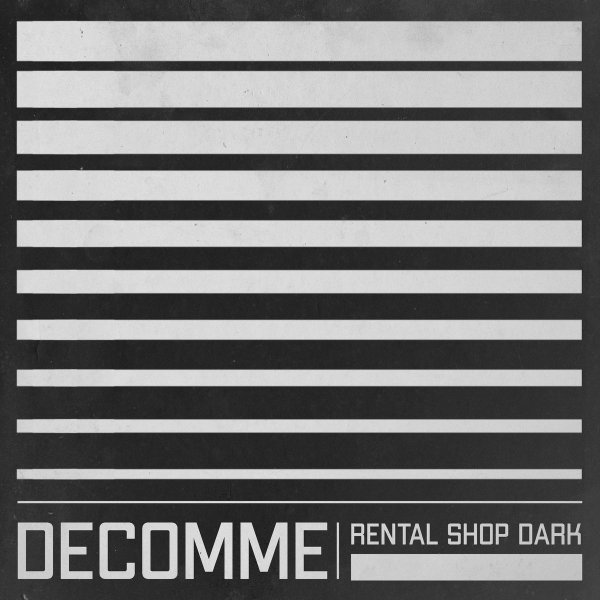Decomme - Rental Shop Dark (EP, 2021)