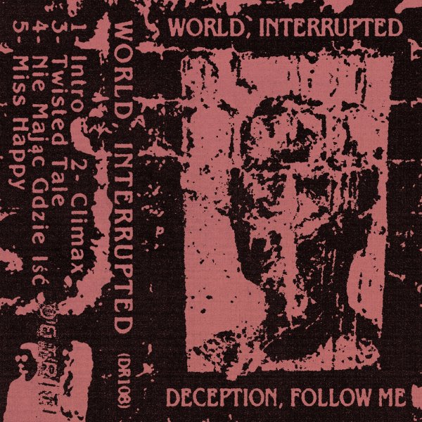 World, Interrupted - Deception, Follow Me (EP, 2021)