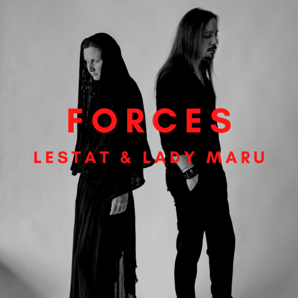 Lestat and Lady Maru - Forces
