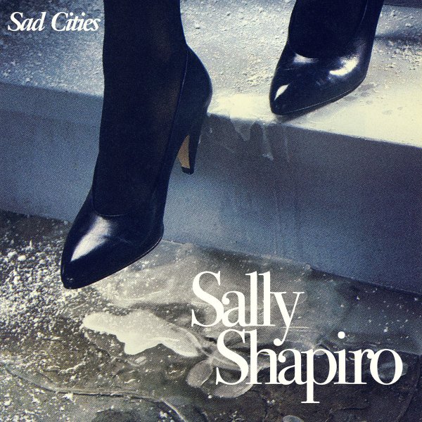 Sally Shapiro - Sad Cities (LP, 2022)